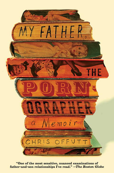 Cover for My Father, the Pornographer