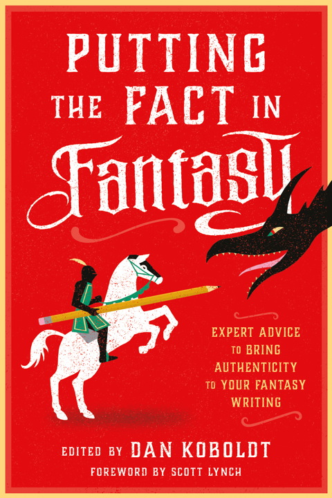 Book cover for Putting the Fact in Fantasy by Dan Koboldt