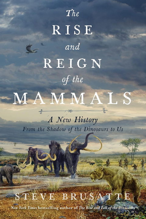 Cover for The Rise and Reign of the Mammals